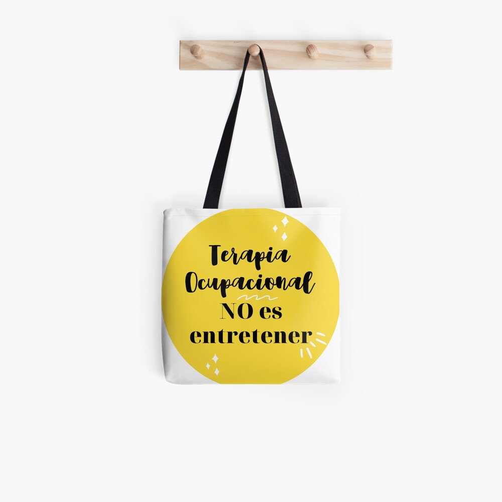 Terapia Ocupacional NO es entretener Bolsa de tela