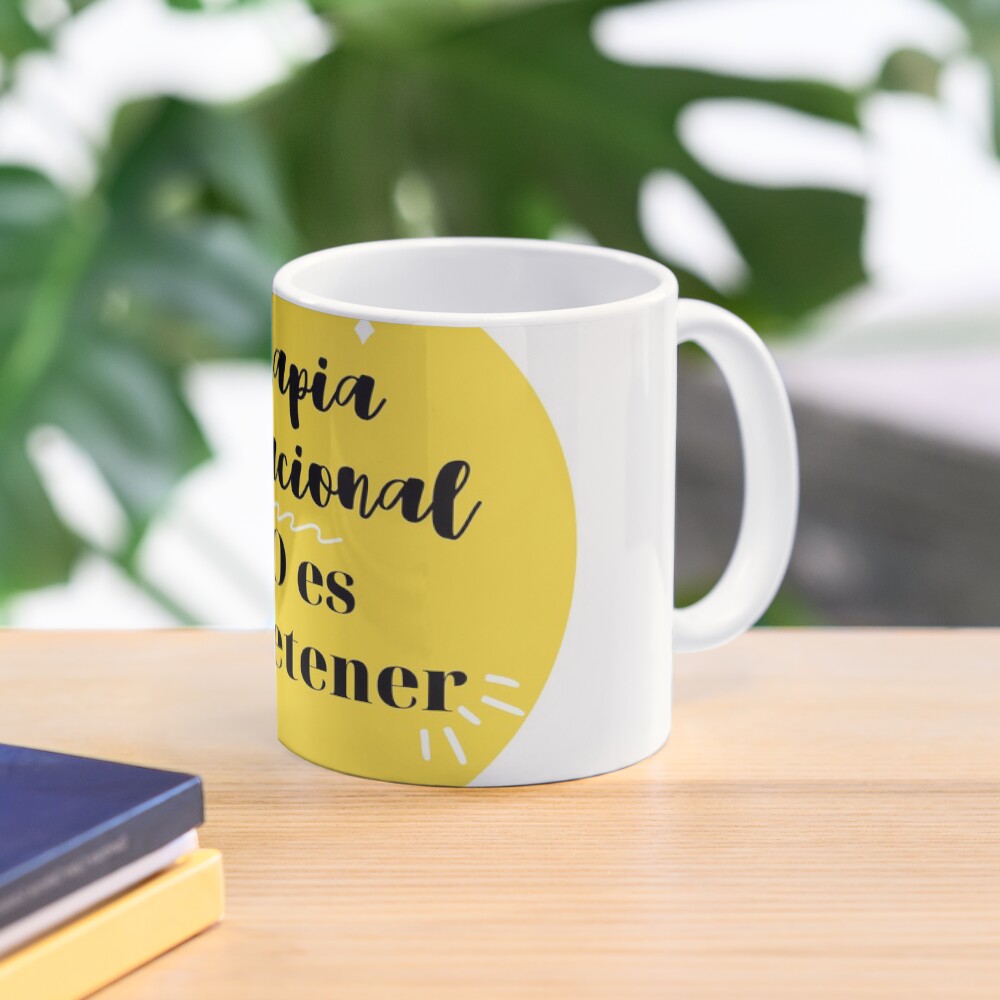 Terapia Ocupacional NO es entretener Taza