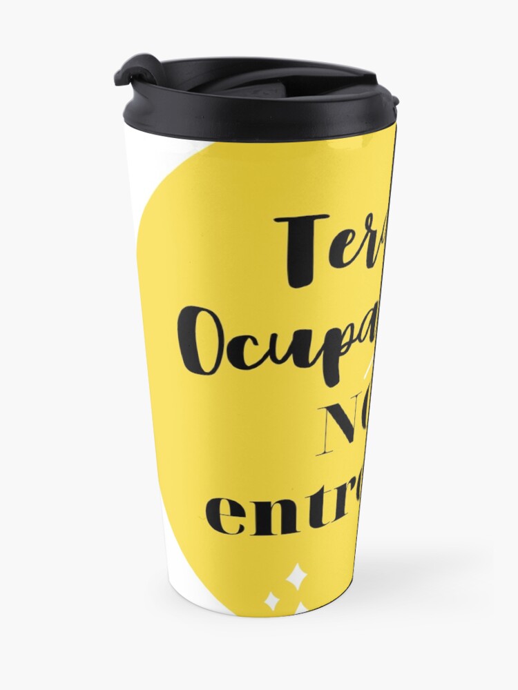Vista alternativa de Taza de viaje Terapia Ocupacional NO es entretener