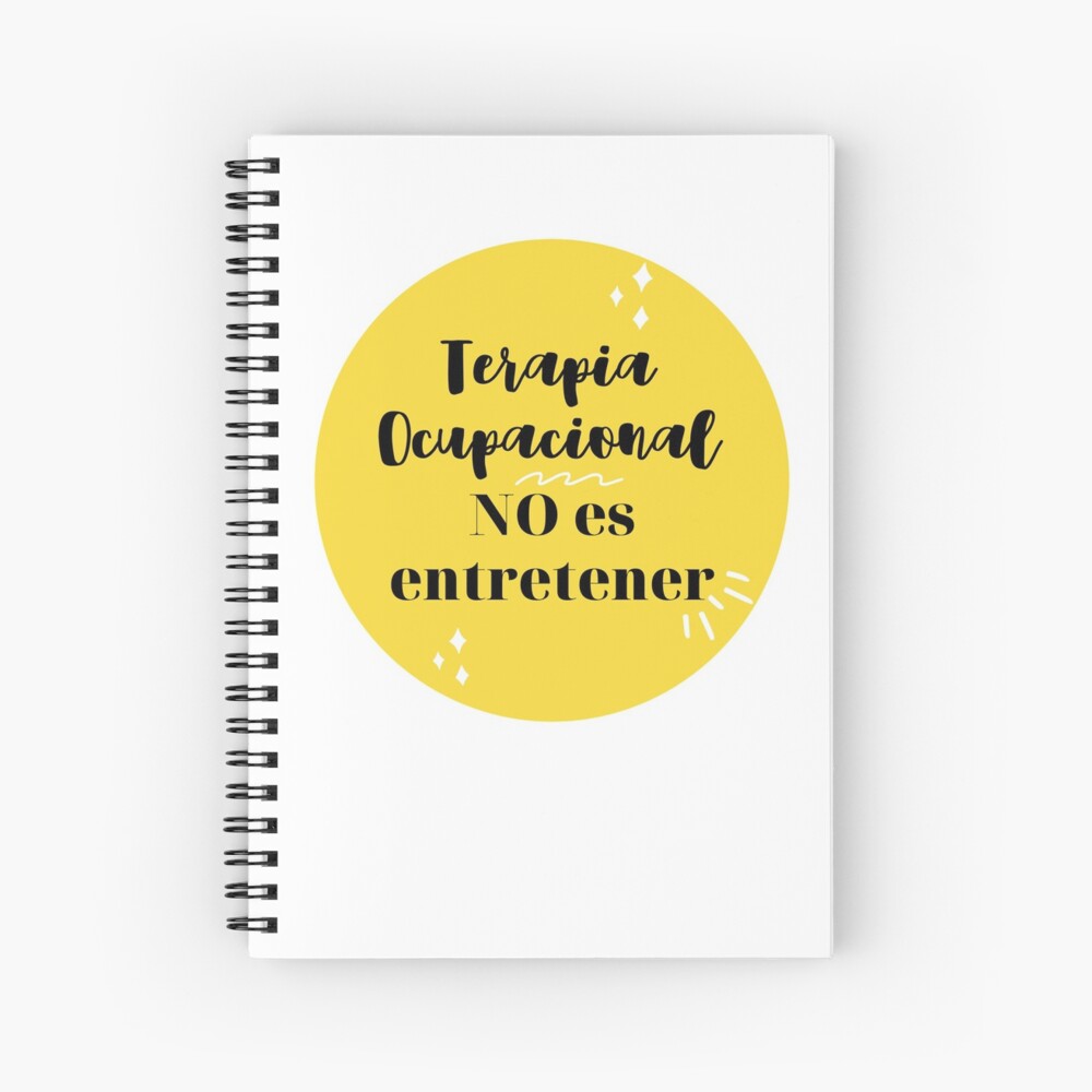 Terapia Ocupacional NO es entretener Cuaderno de espiral