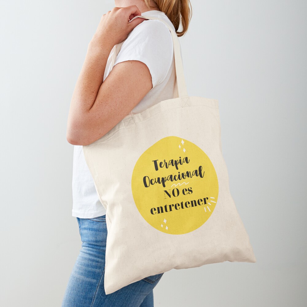 Terapia Ocupacional NO es entretener Bolsa de tela