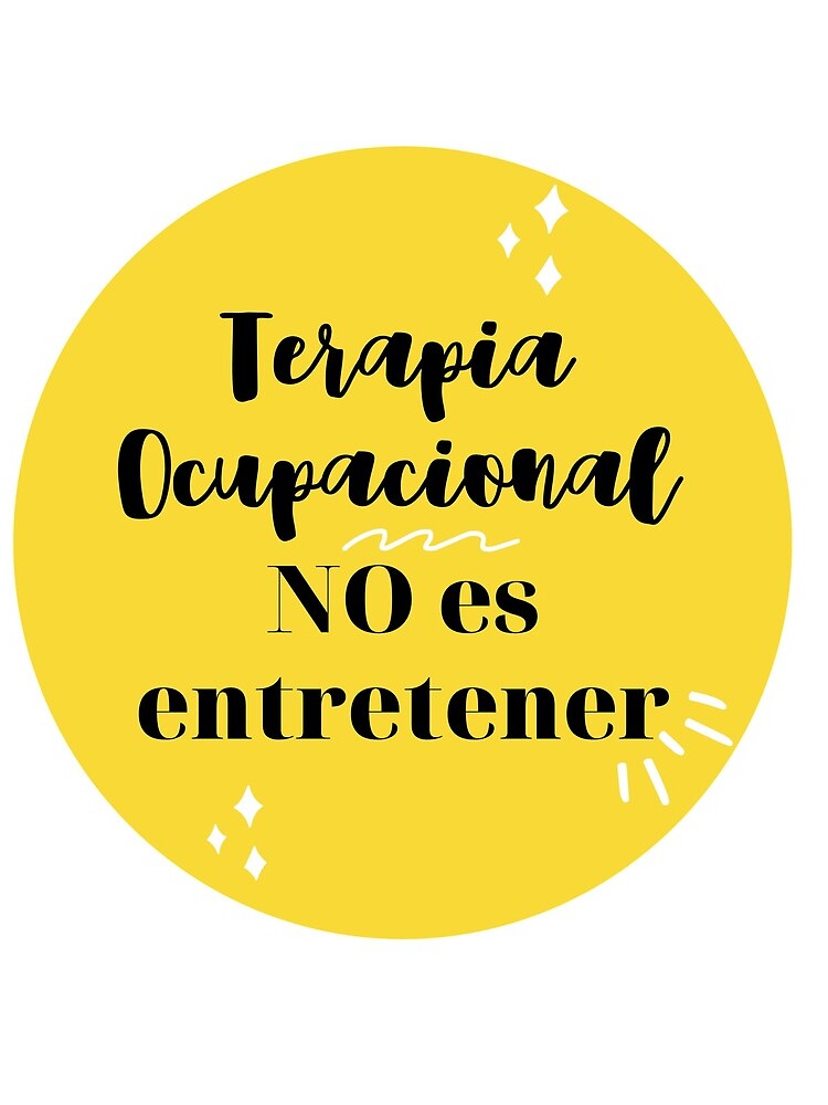 Terapia Ocupacional NO es entretener de TOMARINA