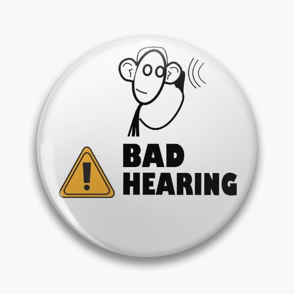 Item preview, I have bad hearing.  designed and sold by platformexplore.