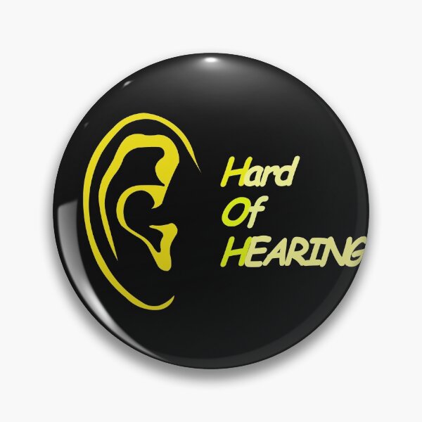 Item preview, Hearing Impaired designed and sold by Pixoudz.