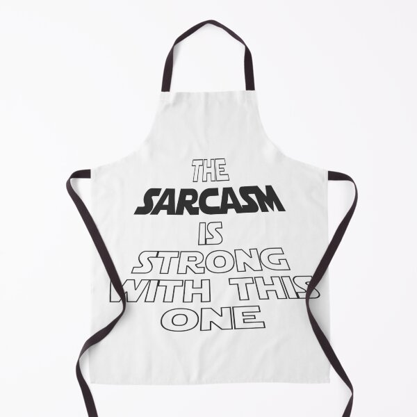 Item preview, The Sarcasm Is Strong With This One designed and sold by overstyle.