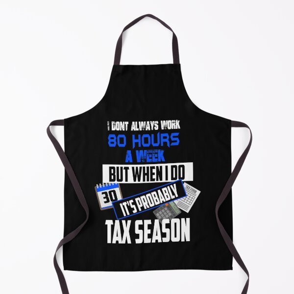 Artikelvorschau, Ich arbeite nicht immer 80 Stunden pro Woche, sondern Steuersaison entworfen und verkauft von perfectpresents.