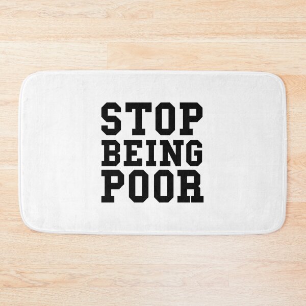 Item preview, Stop Being Poor - Paris Hilton designed and sold by corbrand.