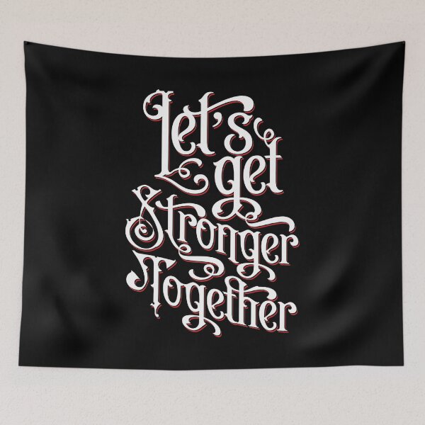 Item preview, Let's Get Stronger Together designed and sold by GrandeDuc.