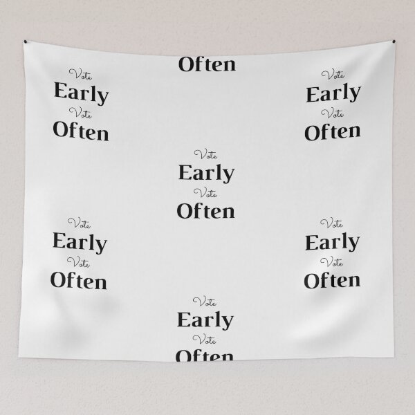 Item preview, Vote early Vote often designed and sold by ReshenNY.