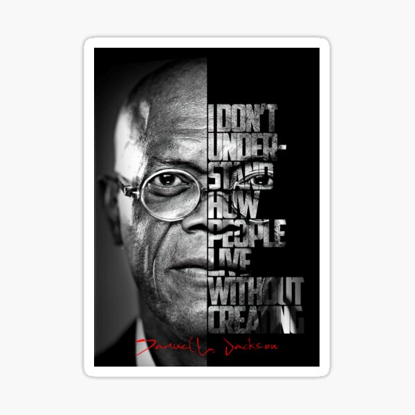 Item preview, Black and white Samuel L Jackson quote designed and sold by The Wise Fortress.