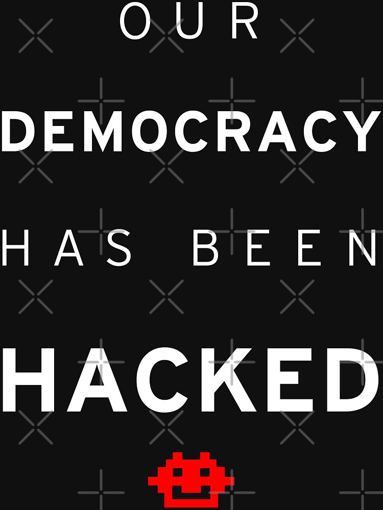 "Democracy Hacked" T-shirt by teesandlove | Redbubble
