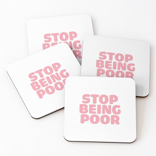 Item preview, Stop Being Poor  designed and sold by corbrand.