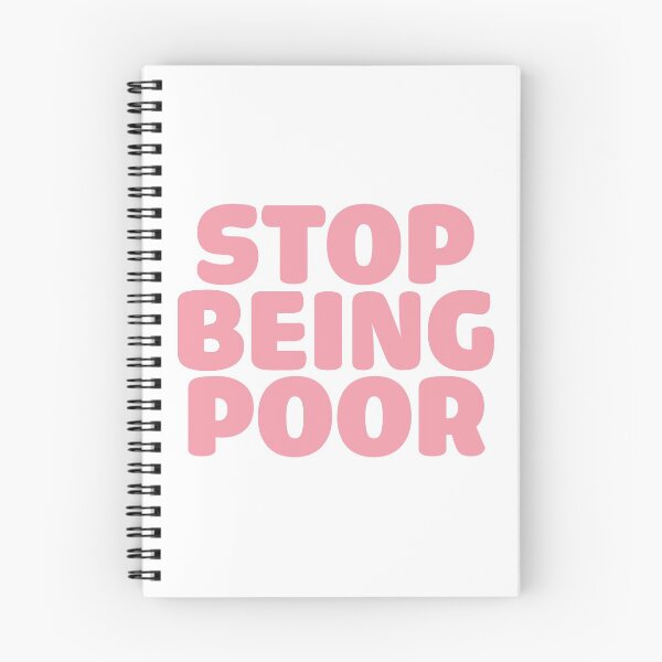 Item preview, Stop Being Poor  designed and sold by corbrand.