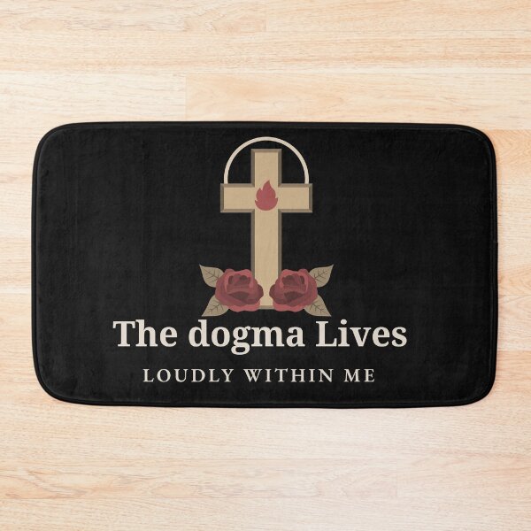 Item preview, The dogma lives loudly within me  designed and sold by berenger04.
