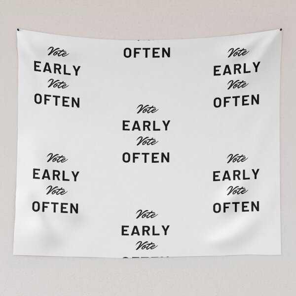 Item preview, Vote early Vote often designed and sold by ReshenNY.