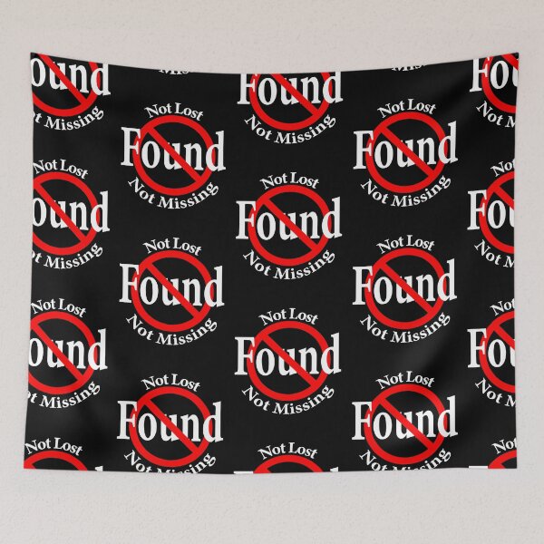Item preview, Not Lost, Not Found, Not Missing designed and sold by notstuff.