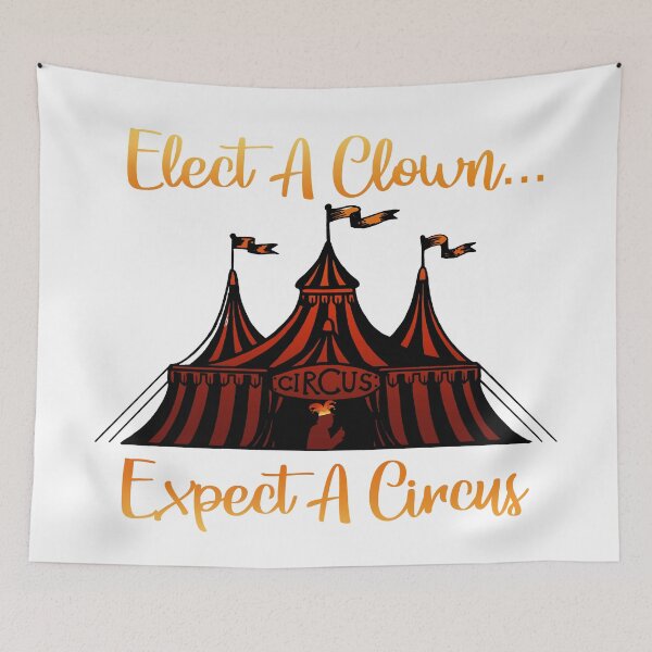 Item preview, Elect a Clown Expect A Circus designed and sold by InstaEtchStudio.