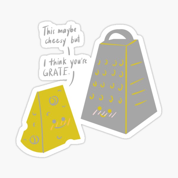 Item preview, This May Be Cheesy But I Think You're GRATE designed and sold by BofflingDesigns.