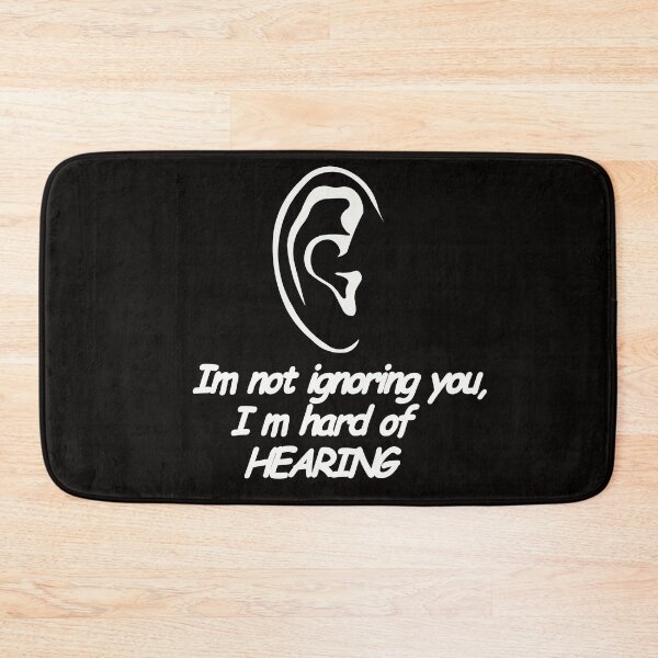Item preview, Hearing Impaired designed and sold by Pixoudz.