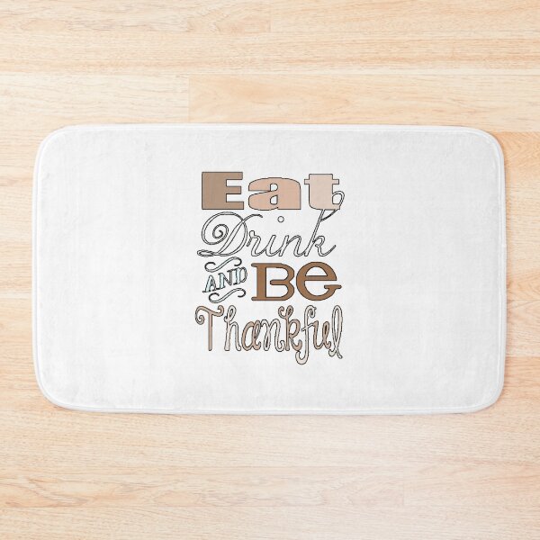 Item preview, Thanksgiving | Eat, drink and be thankful designed and sold by Swirlstache.