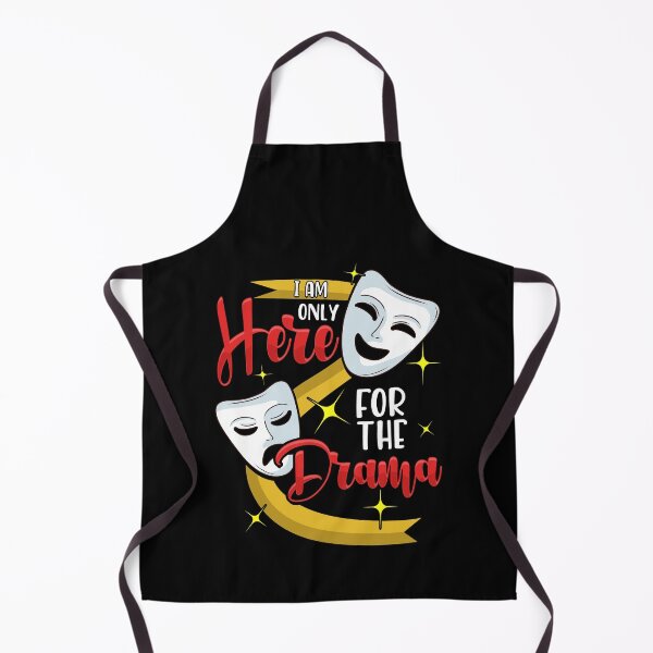Item preview, Funny I Am Only Here For The Drama Theater Pun designed and sold by perfectpresents.