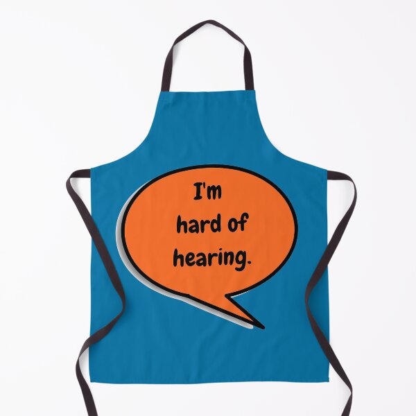 Item preview, I'm hard of hearing designed and sold by dacdibac.