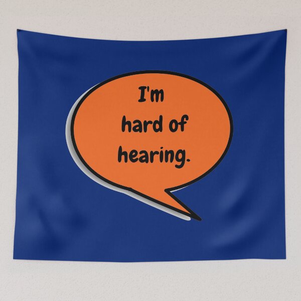 Item preview, I'm hard of hearing designed and sold by dacdibac.