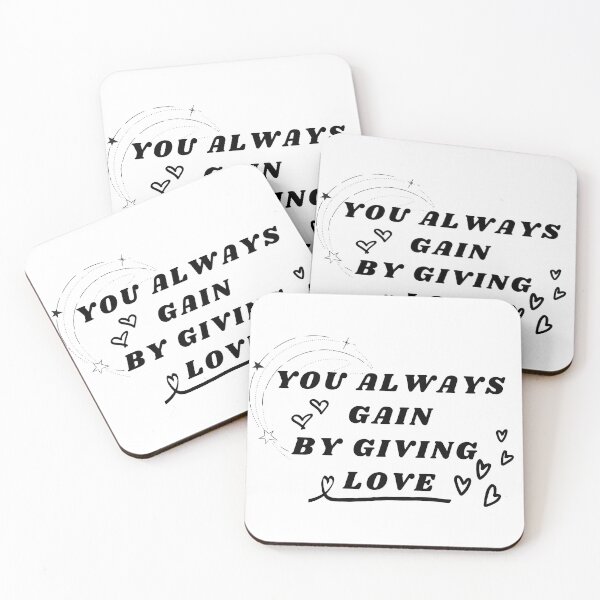Item preview, You always gain by giving love, You always gain by giving love,love quotes short and sweet designed and sold by Orgoss.