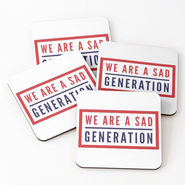 Item preview, We are a SAD GENERATION - Funny saying as a message designed and sold by Shirtilike.