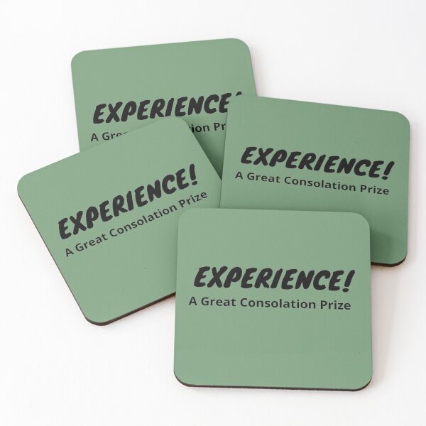 Item preview, Experience! A Great Consolation Prize designed and sold by Asymptotic.