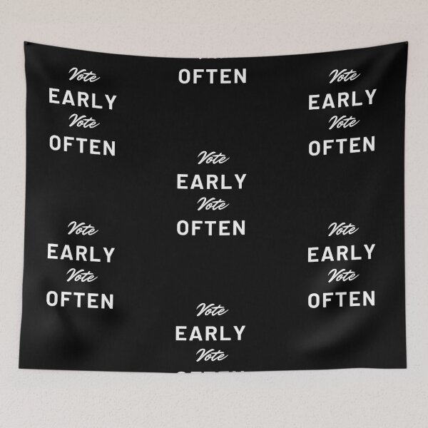Item preview, Vote early Vote often designed and sold by ReshenNY.
