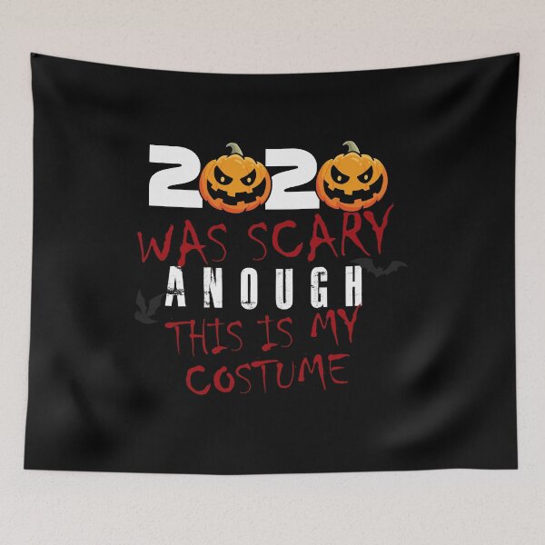 Item preview, 2020 Was Scary Enough This Is My Costume Funny Halloween designed and sold by youneszahrane.