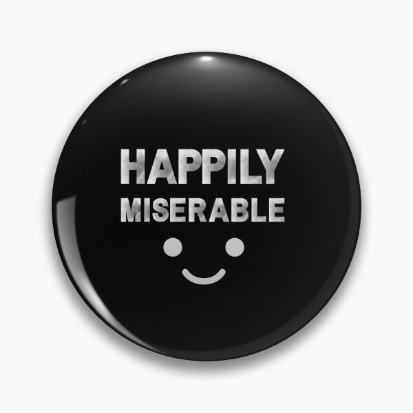 Item preview, Happily Miserable designed and sold by AutumnVibeShop.