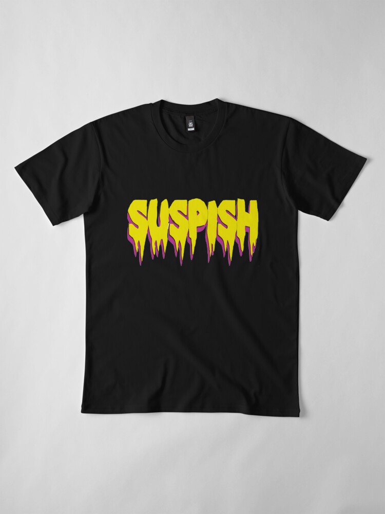 Alternate view of suspish-Bailey Sarian Suspish Premium T-Shirt