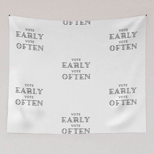 Item preview, Vote early Vote often designed and sold by ReshenNY.
