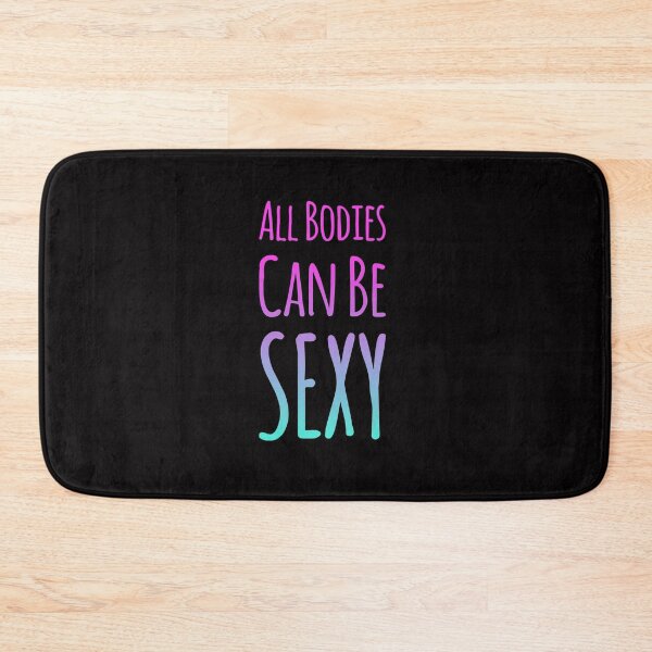 Item preview, All Bodies Can Be Sexy 2 designed and sold by PetitePeche.