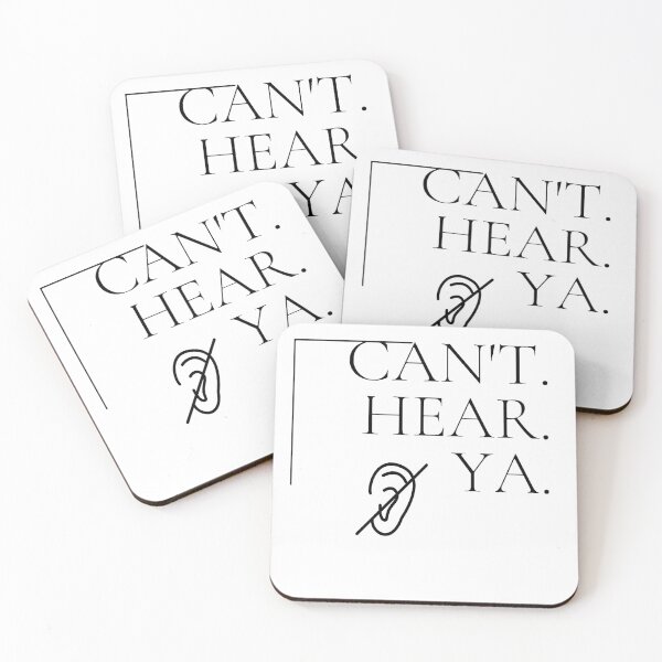Item preview, Can't Hear Ya designed and sold by JohnSit.