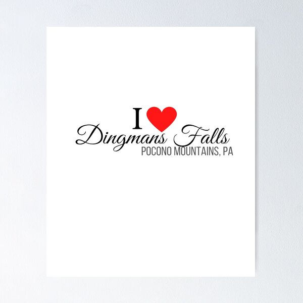 Item preview, I Heart Dingmans Falls, Pocono Mountains, PA, black text designed and sold by Rabbitti.
