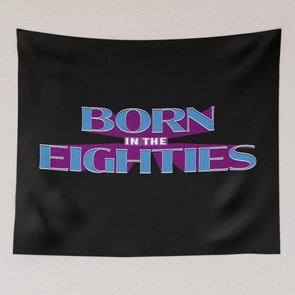 Item preview, BORN IN THE 80s designed and sold by RICK-TURNER.
