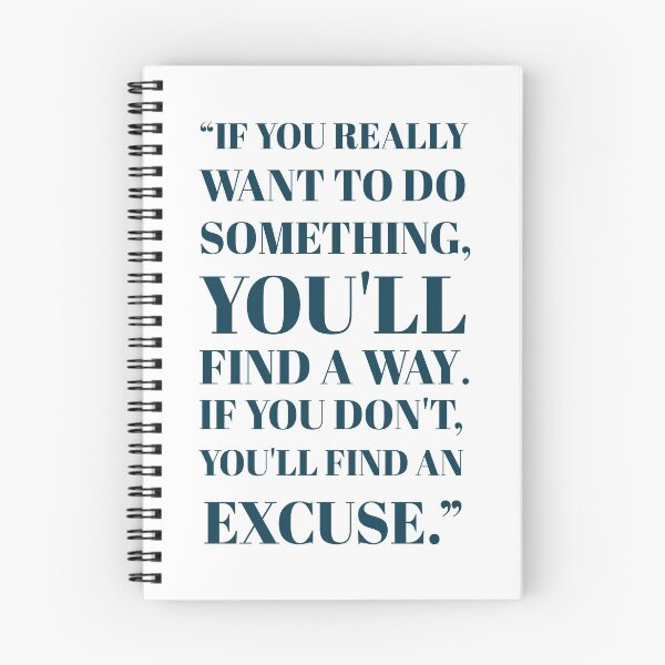 Item preview, “If you really want to do something, you'll find a way. If you don't, you'll find an excuse.” motivational equation poster  designed and sold by KARTICK DUTTA.