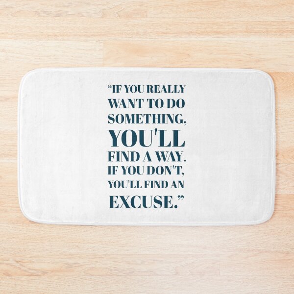 Item preview, “If you really want to do something, you'll find a way. If you don't, you'll find an excuse.” motivational equation poster  designed and sold by KARTICK DUTTA.