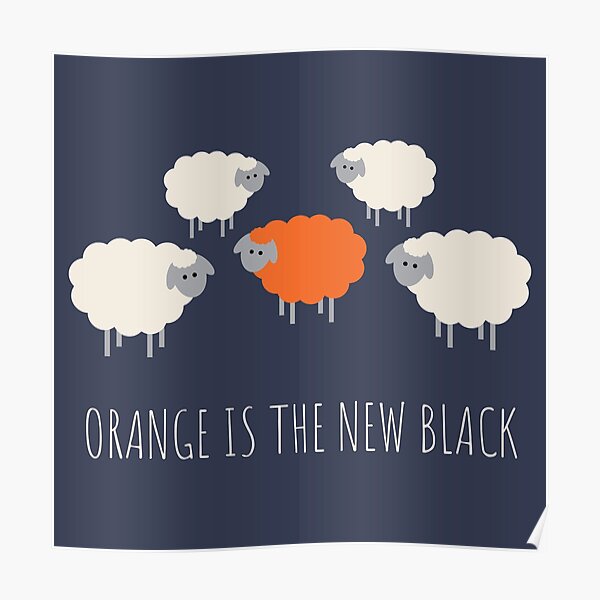 Póster «El naranja es el nuevo negro.» de byHani Redbubble Póster «El naranja es el nuevo negro.» de byHani Redbubble