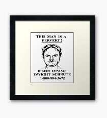 This Man is a Pervert - The Office Framed Print