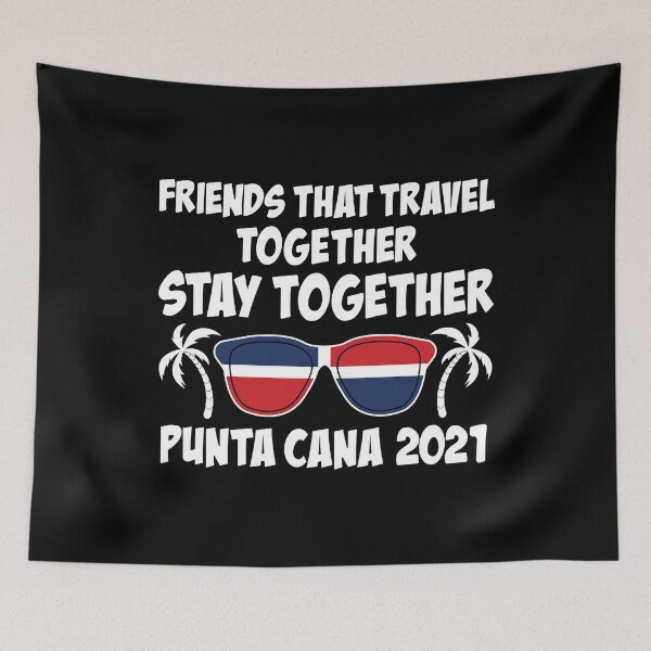 Item preview, Friends That Travel Together Punta Cana Girls Trip 2021 graphic designed and sold by jakehughes2015.