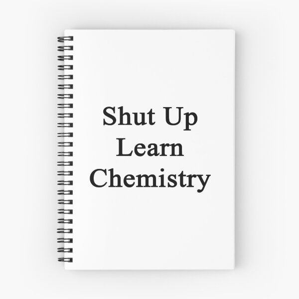 Item preview, Shut Up Learn Chemistry designed and sold by supernova23.