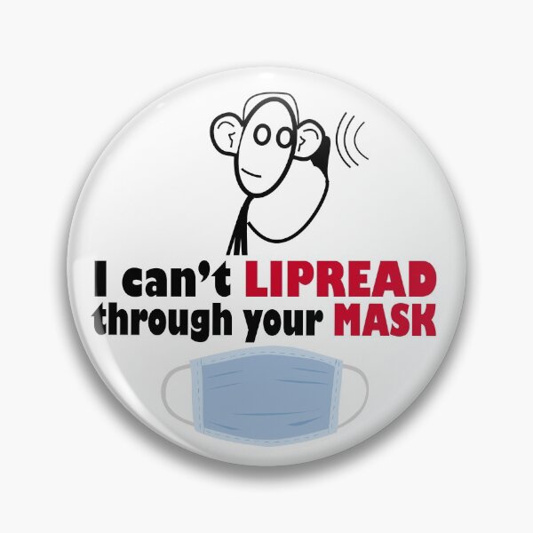Item preview, I can't lipread through yout mask. Hard of hearing designed and sold by platformexplore.