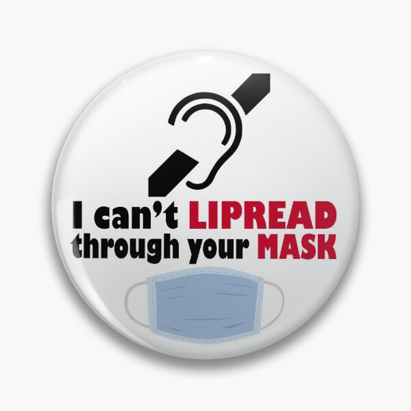 Item preview, I can't lipread through yout mask. Hard of hearing designed and sold by platformexplore.