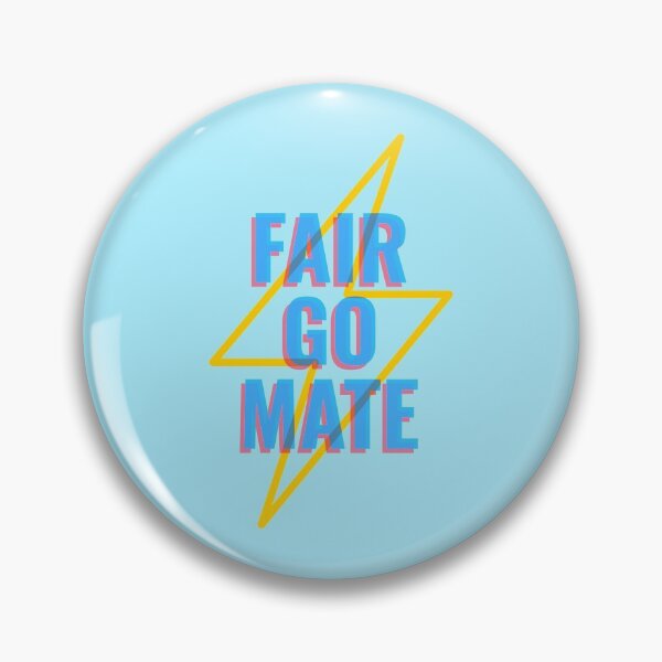 Artikelvorschau, Fair Go Mate | Aussie Slang entworfen und verkauft von Ainbowz-Artwork.