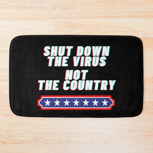Item preview, Shut Down the Virus, Not the Country designed and sold by Lolas-Creations.