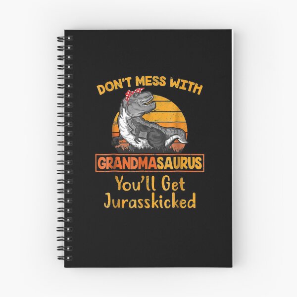 Item preview, Don't Mess With Grandmasaurus You'll Get Jurasskicked designed and sold by lynneosborne.